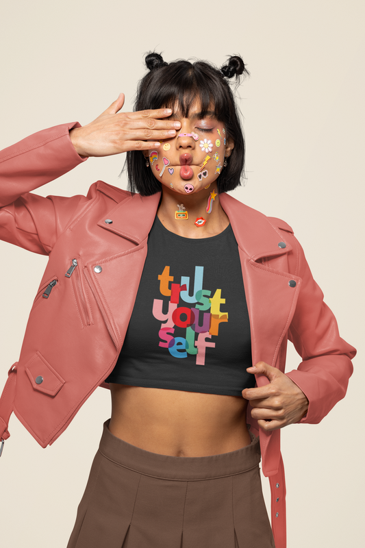 Trust Yourself Crop Top